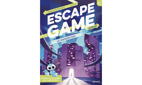 Escape Game Junior : Le Hacker Fou